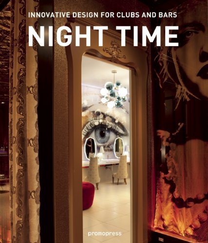книга Night Time: Innovative Design for Clubs and Bars, автор: 